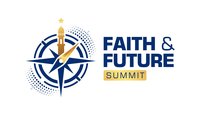 Faith & Future Summit – May 2026 Edition